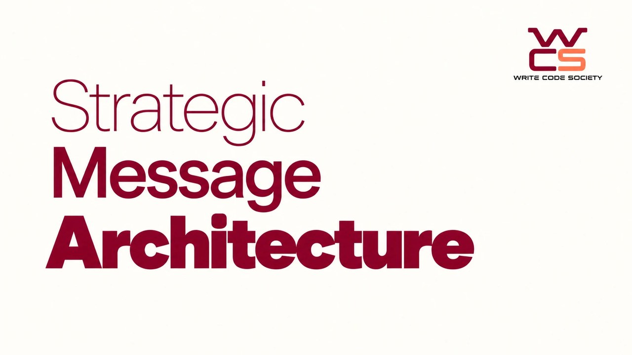 Strategic Message Architecture